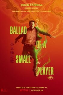 دانلود فيلم Ballad of a Small Player 2025 | تصنیف یک نوازنده کوچک