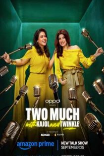 دانلود سريال Two Much with Kajol and Twinkle 2025 دانلود سريال Two Much with Kajol and Twinkle 2025