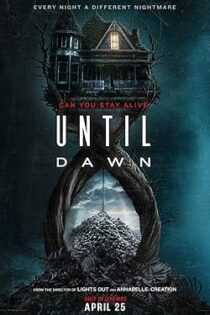 دانلود فيلم Until Dawn 2025 | تا سپیده دم دانلود فيلم Until Dawn 2025 | تا سپیده دم