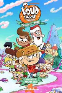 دانلود فيلم A Loud House Christmas Movie: Naughty or Nice 2025 | یک فیلم کریسمسی پر سر و صدا: شیطنتآمیز یا خوب دانلود فيلم A Loud House Christmas Movie: Naughty or Nice 2025 | یک فیلم کریسمسی پر سر و صدا: شیطنتآمیز یا خوب