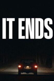 دانلود فيلم It Ends 2025 | پایان می‌یابد
