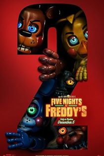 دانلود فيلم Five Nights at Freddy’s 2 2025 | پنج شب در کنار فردی 2