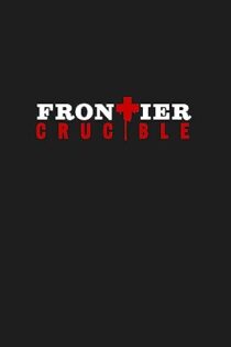 دانلود فيلم Frontier Crucible 2025 | مرز های آتشین