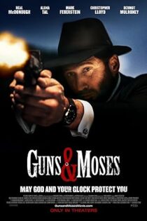 دانلود فيلم Guns & Moses 2024 | گانز و موسی دانلود فيلم Guns & Moses 2024 | گانز و موسی