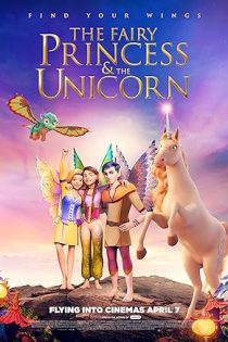 دانلود فيلم The Fairy Princess & the Unicorn 2019 | پرنسس پری و تک شاخ دانلود فيلم The Fairy Princess & the Unicorn 2019 | پرنسس پری و تک شاخ