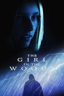 دانلود فيلم The Girl in the Woods 2025 | دختر در جنگل