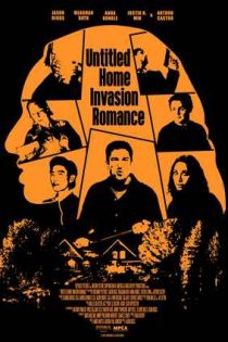 دانلود فيلم Untitled Home Invasion Romance 2025 | عاشقانه بدون عنوان تهاجم به خانه