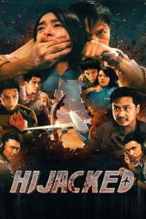 دانلود فيلم Hijacked 2025 | ربوده شده دانلود فيلم Hijacked 2025 | ربوده شده