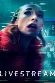 دانلود فيلم Livestream 2025 | پخش زنده