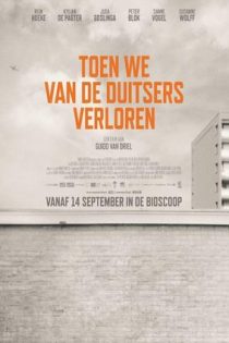 دانلود فيلم Toen we van de Duitsers verloren 2023 | وقتی به آلمانی‌ها باختیم