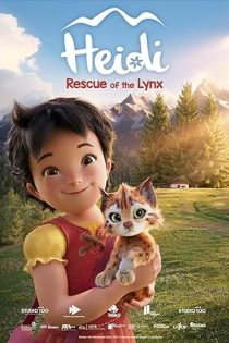 دانلود فيلم Heidi – Die Legende vom Luchs 2025 | هایدی: افسانه سیاه گوش دانلود فيلم Heidi – Die Legende vom Luchs 2025 | هایدی: افسانه سیاه گوش