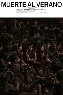 دانلود فيلم Muerte al verano 2021 | مرگ تا تابستان