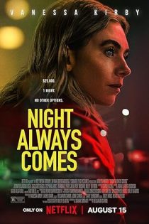 دانلود فيلم Night Always Comes 2025 | شب همیشه از راه می‌رسد