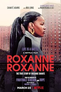 دانلود فيلم Roxanne Roxanne 2017 | رکسان روکاسان دانلود فيلم Roxanne Roxanne 2017 | رکسان روکاسان