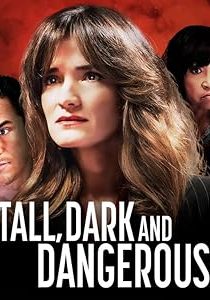 دانلود فيلم Tall, Dark and Dangerous 2024 | بلند، تیره و خطرناک دانلود فيلم Tall, Dark and Dangerous 2024 | بلند، تیره و خطرناک