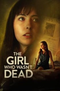 دانلود فيلم The Girl Who Wasn’t Dead 2024 | دختری که نمرده بود