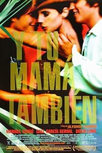 دانلود فيلم Y tu mamá también 2001 | تو مامانی هستی که دوسش داری