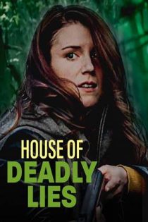 دانلود فيلم House of Deadly Lies 2023 | خانه دروغ‌های مرگبار