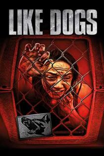 دانلود فيلم Like Dogs 2021 | مثل سگ دانلود فيلم Like Dogs 2021 | مثل سگ