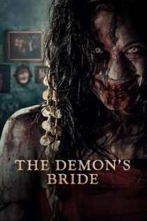 دانلود فيلم The Demon’s Bride 2025 | عروس شیطان دانلود فيلم The Demon’s Bride 2025 | عروس شیطان