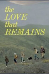 دانلود فيلم The Love That Remains 2025 | عشقی که باقی میماند دانلود فيلم The Love That Remains 2025 | عشقی که باقی میماند