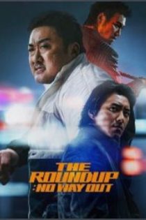 دانلود فيلم The Roundup: No Way Out 2023 | قانون شکنان 3: هیچ راهی نیست دانلود فيلم The Roundup: No Way Out 2023 | قانون شکنان 3: هیچ راهی نیست