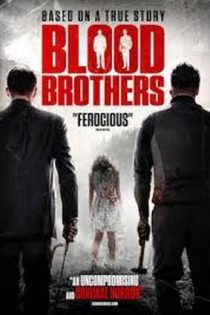 دانلود فيلم Blood Brothers 2015 | برادران خونی دانلود فيلم Blood Brothers 2015 | برادران خونی