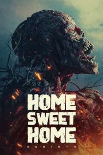 دانلود فيلم Home Sweet Home: Rebirth 2025 | خانه شیرین: تولد دوباره