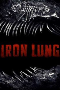 دانلود فيلم Iron Lung 2026 | ریه آهنی