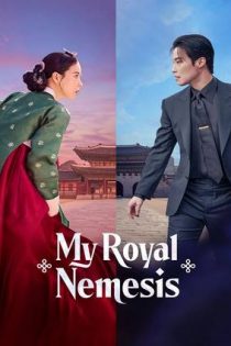 دانلود سريال My Royal Nemesis 2026 | دشمن سلطنتی من دانلود سريال My Royal Nemesis 2026 | دشمن سلطنتی من