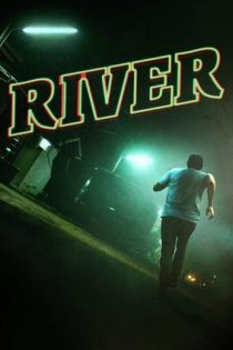 دانلود فيلم River 2015 | رودخانه