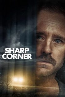 دانلود فيلم Sharp Corner 2024 | گوشه تیز دانلود فيلم Sharp Corner 2024 | گوشه تیز