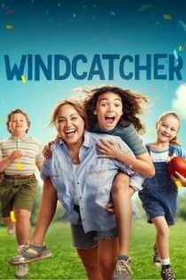 دانلود فيلم Windcatcher 2024 | بادگیر دانلود فيلم Windcatcher 2024 | بادگیر