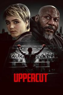 دانلود فيلم Uppercut 2025 | آپرکات